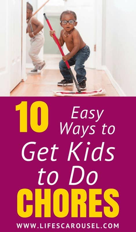 10 Easy Ways to Get Kids to Do CHORES | Perfect chores by age. No more chore charts. Find your perfect Chore System to get your children to help around the house. Chore ideas list for your toddler, preschooler, child and teen!
