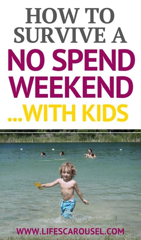 No Spend Challenge With Kids | Survive a No Spend Weekend with your kids. Free activities, crafts and other ideas to help you save money. Tight budget? No problem!